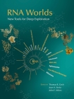RNA Worlds: New Tools for Deep Exploration Cover Image