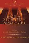 Haggai, Zechariah and Malachi (Apollos Old Testament Commentary #25) By Anthony R. Petterson Cover Image