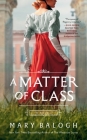 A Matter of Class: A Novel Cover Image