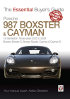 Porsche 987 Boxster & Cayman: 1st Generation: Model Years 2005 to 2009 Boxster, Boxster S, Boxster Spyder, Cayman & Cayman S (The Essential Buyer's Guide) Cover Image