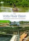 The VOLTA River Basin: Water for Food, Economic Growth and Environment Cover Image