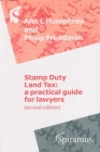 Stamp Duty Land Tax: A Practical Guide for Lawyers (Second Edition) Cover Image