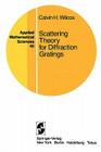 Scattering Theory for Diffraction Gratings (Applied Mathematical Sciences #46) Cover Image