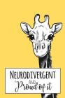 Neurodivergent and Proud of It: A Notebook to Celebrate Your Differences By Xangelle Creations Cover Image
