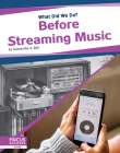 Before Streaming Music By Samantha S. Bell Cover Image