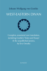 West-Eastern Divan: Complete, annotated new translation, including Goethe's 