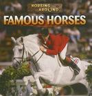 Famous Horses (Horsing Around) By Barbara M. Linde Cover Image