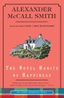 The Novel Habits of Happiness (Isabel Dalhousie Series #10) By Alexander McCall Smith Cover Image