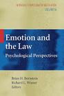 Emotion and the Law: Psychological Perspectives (Nebraska Symposium on Motivation #56) By Brian H. Bornstein (Editor), Richard L. Wiener (Editor) Cover Image