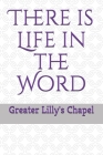 There is Life in the Word By Barbara Imes, Carolyn Cuthrell, Keith Williams Cover Image