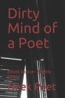 Dirty Mind of a Poet: Edited Version- Slightly Clean By Neek Tha Poet Cover Image