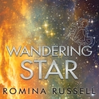 Wandering Star (Zodiac #2) By Romina Russell, Rebecca Gibel (Read by) Cover Image
