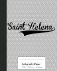 Calligraphy Paper: SAINT HELENA Notebook Cover Image