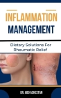 Inflammation Management: Dietary Solutions For Rheumatic Relief Cover Image