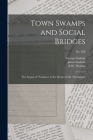 Town Swamps and Social Bridges: the Sequel of 