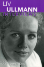 LIV Ullmann: Interviews (Conversations with Filmmakers) By Robert Emmet Long (Editor) Cover Image