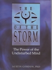 Eye of the Storm: The Power of the Undisturbed Mind By Austin Gordon Cover Image