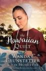 The Hawaiian Quilt By Wanda E. Brunstetter, Jean Brunstetter Cover Image