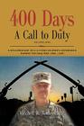 400 DAYS - A Call to Duty: A Documentary of a Citizen-Soldier's Experience During the Iraq War 2008/2009 - Volume I Cover Image