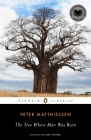 The Tree Where Man Was Born By Peter Matthiessen, Jane Goodall (Introduction by) Cover Image