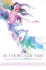 In the Nick of Time: Rising to Resilience from the Depths of Betrayal By Ed D. Constance Clancy Cover Image