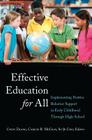 Effective Education for All: Implementing Positive Behavior Support in Early Childhood Through High School (Educational Psychology #25) Cover Image