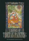 A History of Tibetan Painting: The Great Tibetan Painters and Their Traditions By David Jackson Cover Image