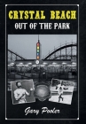 Crystal Beach: Out of the Park Cover Image