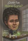 Quien Fue Marie Curie? (Quien Fue? / Who Was?) By Megan Stine, Ted Hammond (Illustrator) Cover Image