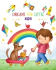 Origami For Little Kids: origami for kids ages 8-12 - Whoosh! Easy Paper Airplanes for Kids - Ultimate Origami for Beginners Kit - Origami Book Cover Image