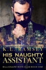 His Naughty Assistant (Billionaire Boys Club #1) Cover Image