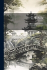 China By Mortimer Menpes, Henry Arthur Blake Cover Image
