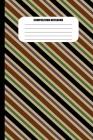 Composition Notebook: Diagonal Stripes in Dark, Warm Colors (100 Pages, College Ruled) By Sutherland Creek Cover Image