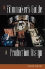 The Filmmaker's Guide to Production Design By Vincent LoBrutto Cover Image