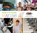 How It's Made: Matzah By Allison Ofanansky, Eliyahu Alpern (Illustrator) Cover Image