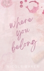 Where You Belong By Nicole Baker Cover Image