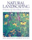 Natural Landscaping: Designing With Native Plant Communities By John Diekelmann, Robert M. Schuster Cover Image