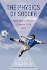 The Physics of Soccer: Using Math and Science to Improve Your Game Cover Image