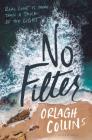 No Filter By Orlagh Collins Cover Image