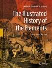 The Illustrated History of the Elements: Earth, Water, Air, Fire By Jan Kozák, Roger M. W. Musson Cover Image