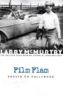 Film Flam: Essays on Hollywood By Larry McMurtry Cover Image