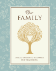 Our Family (Guided Journal & Keepsake Book): Shared Moments, Memories, and Traditions By New Seasons, Publications International Ltd Cover Image
