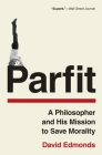 Parfit: A Philosopher and His Mission to Save Morality Cover Image