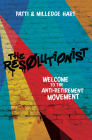 The Resolutionist: Welcome to the Anti-Retirement Movement Cover Image