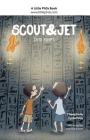 Scout and Jet: Into Egypt By Theophany Eystathioy, Lisa Thompson (Illustrator), Cheri Hanson (Editor) Cover Image