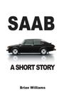 Saab: A Short Story By Brian Williams Cover Image