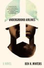 Underground Airlines By Ben H. Winters Cover Image