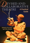 Devised and Collaborative Theatre: A Practical Guide Cover Image