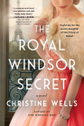 The Royal Windsor Secret: A Novel Cover Image