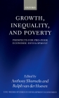 Growth, Inequality, and Poverty: Prospects for Pro-Poor Economic Development (Wider Studies in Development Economics) By Anthony Shorrocks (Editor), Rolph Van Der Hoeven (Editor) Cover Image